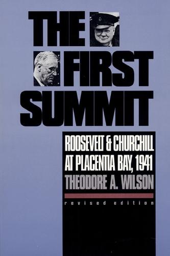 The First Summit: Roosevelt and Churchill at Placentia Bay, 1941