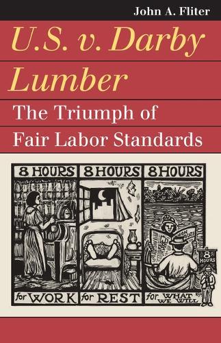U.S. V. Darby Lumber: The Triumph of Fair Labor Standards