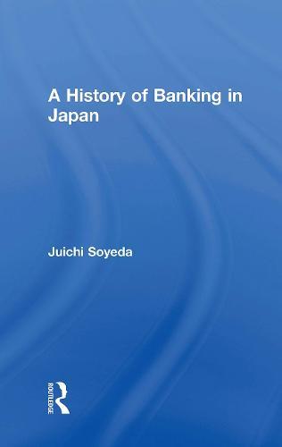A History of Banking in Japan
