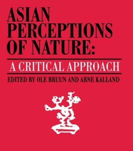 Asian Perceptions of Nature: A Critical Approach