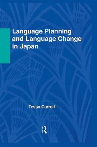 Language Planning and Language Change in Japan: East Asian Perspectives