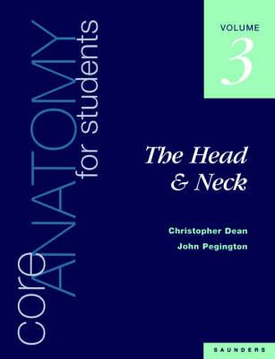 Core Anatomy for Students: Vol. 3: The Head & Neck