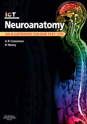 Neuroanatomy: An Illustrated Colour Text