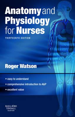 Anatomy and Physiology for Nurses: With Pageburst Access