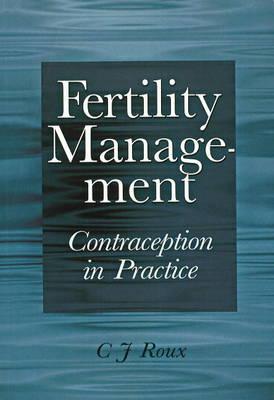 Fertility management: Contraception in practice