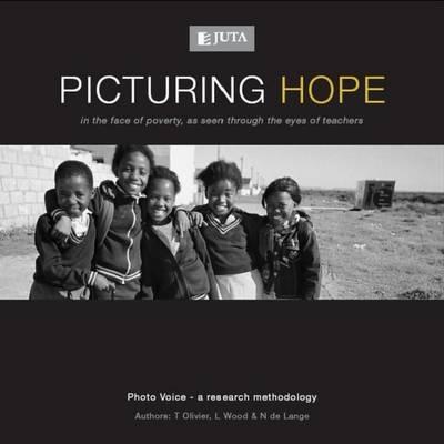 Picturing Hope: In the Face of Poverty, as Seen Through the Eyes of Teachers