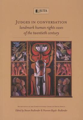 Judges in conversation: Landmark human rights cases of the twentieth century