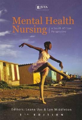 Mental Health Nursing: A South African Perspective