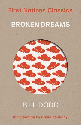 Broken Dreams: First Nations Classics