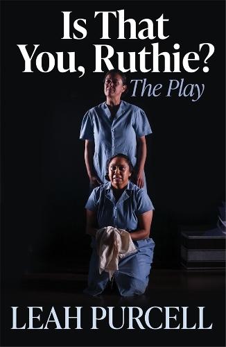 Is That You, Ruthie? The Play