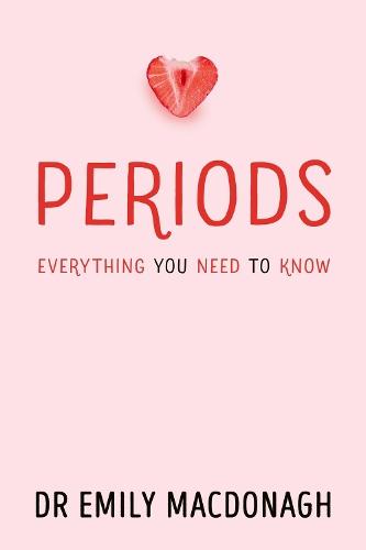 Periods: Everything You Need to Know