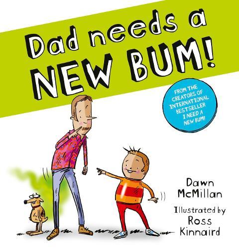 Dad Needs a New Bum! (PB)