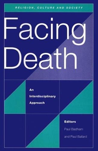 Facing Death: An Interdisciplinary Approach