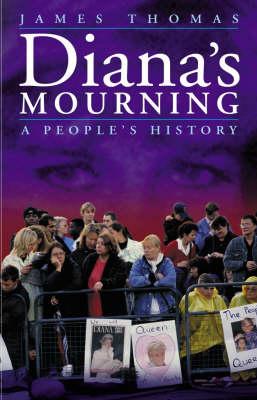 Diana's Mourning: A People's History