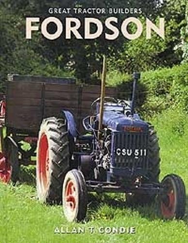 Great Tractor Builders: Fordson