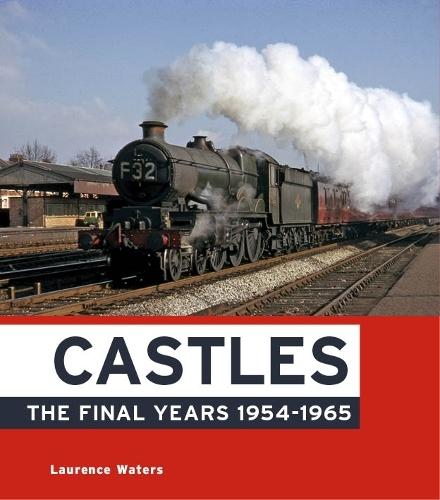 Castles: The Final Years 1954-1965