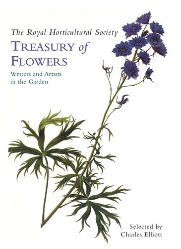 The Royal Horticultural Society Treasury of Flowers: Writers and Artists in the Garden