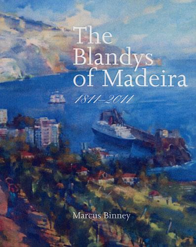 The Blandys of Madeira: 1811-2011
