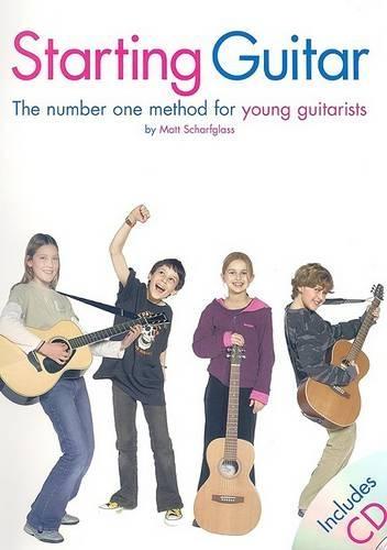 Starting Guitar: The Number One Method for Young Guitarists
