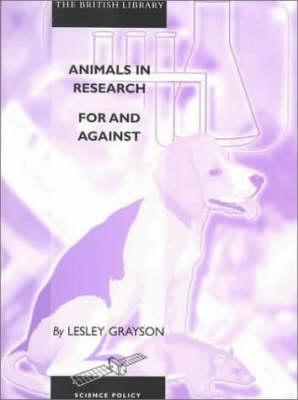 Animals in Research: For and Against