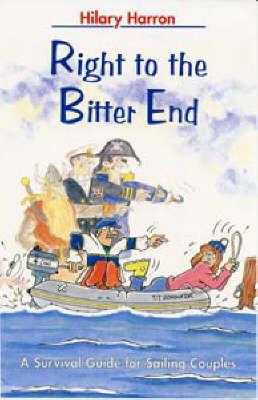 Right to the Bitter End: Survival Guide for Sailing Couples