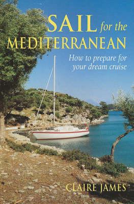 Sail for the Mediterranean: How to Prepare for Your Dream Cruise