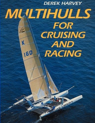 Multihulls for Cruising and Racing