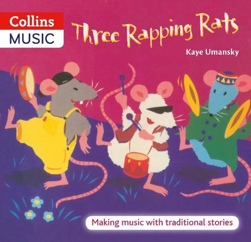 Three Rapping Rats: Making Music with Traditional Stories