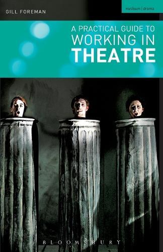 A Practical Guide to Working in Theatre