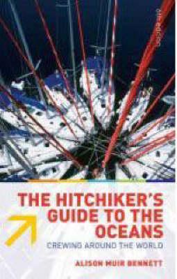 The Hitchiker's Guide to the Oceans: Crewing Around the World