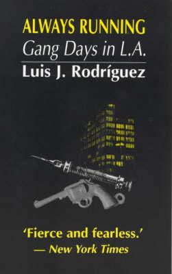 Always Running: Gang Days in L.A.