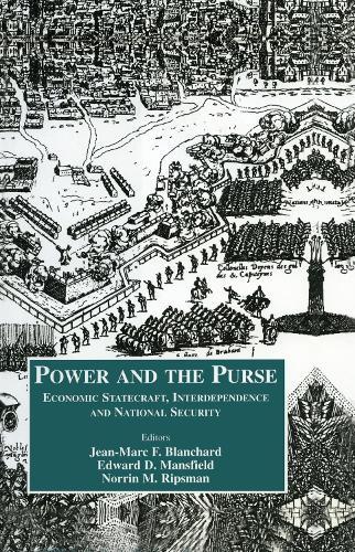 Power and the Purse: Economic Statecraft, Interdependence and National Security