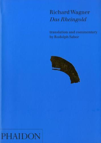 Richard Wagner: Das Rheingold, Translation and Commentary