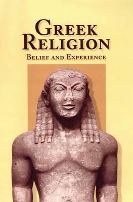 Greek Religion: Belief and Experience