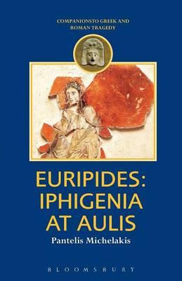 Euripides: ""Iphigenia at Aulis""