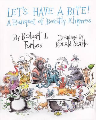 Let's Have a Bite!: A Banquet of Beastly Rhymes