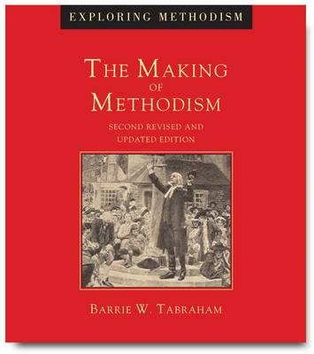 The Making of Methodism