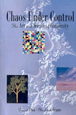 Chaos Under Control: Art and Science of Complexity