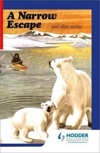 First Aid in English Reader D - A Narrow Escape
