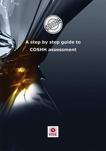 COSHH essentials: A step by step guide to COSHH assessment