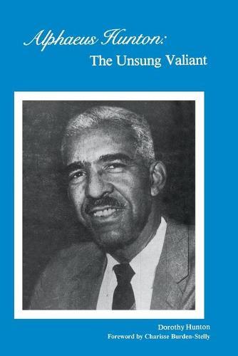 Alpaeus Hunton: the unsung valiant