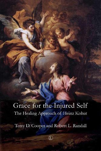 Grace for the Injured Self: The Healing Approach of Heinz Kohut