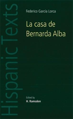 La Casa De Bernarda Alba: By Federico García Lorca