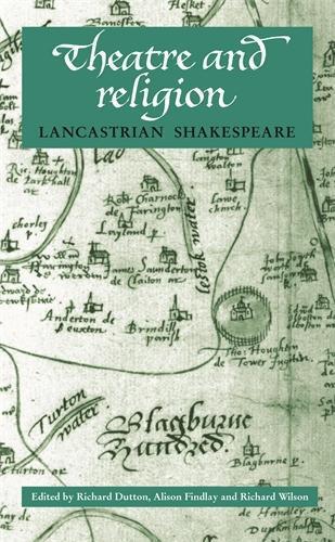 Theatre and Religion: Lancastrian Shakespeare