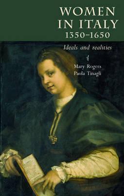 Women in Italy 1350–1650: Ideals and Realities