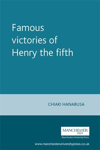 Famous Victories of Henry the Fifth