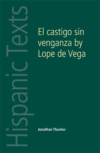 El Castigo Sin Venganza: Lope De Vega Carpio