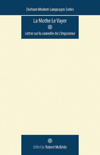 La Mothe le Vayer: Lettre sur la comedie de L'Imposteur