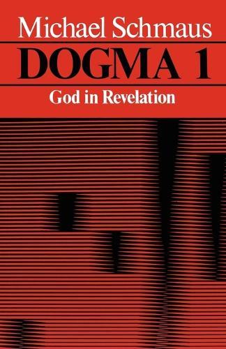 Dogma 1: God In Revelation
