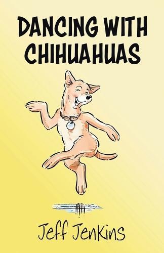 Dancing with Chihuahuas
